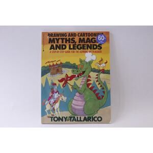 Drawing And Cartooning Myths, Magic And Legends, Tony Tallarico, Perigee